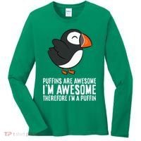 Puffins Are Awesome. IM Awesome Therefore IM A Puffin Women's Long Sleeve Shirt thumb 0