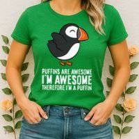 Puffins Are Awesome. IM Awesome Therefore IM A Puffin Women's T-Shirt thumb 2