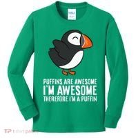 Puffins Are Awesome. IM Awesome Therefore IM A Puffin Kids Long Sleeve Shirt thumb 0