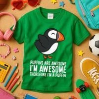 Puffins Are Awesome. IM Awesome Therefore IM A Puffin Kids T-Shirt thumb 3