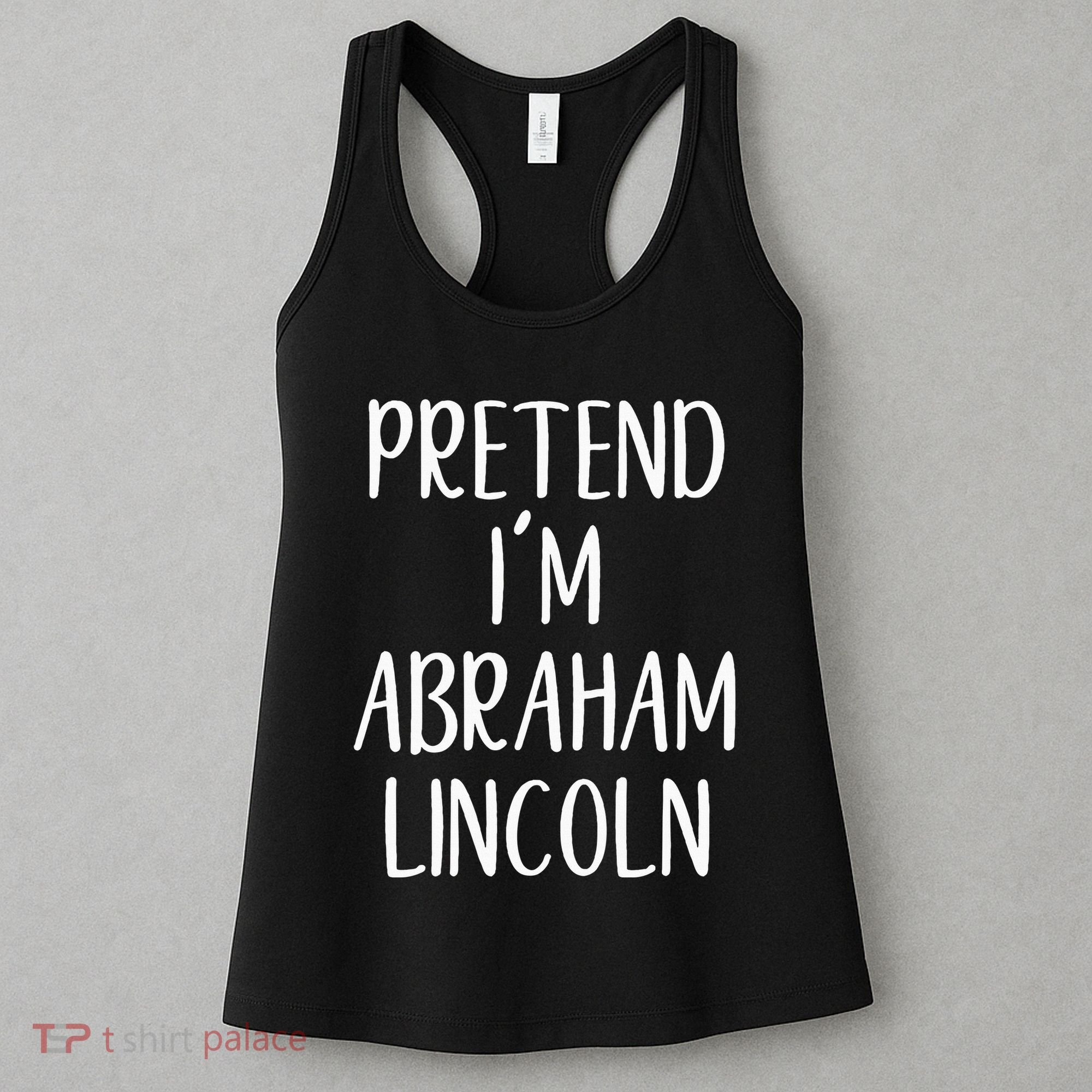 Pretend Abraham Abe Lincoln Costume Halloween Simple Funny Women's Tank Top
