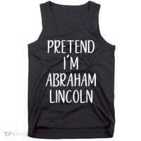 Pretend Abraham Abe Lincoln Costume Halloween Simple Funny Tank Top thumb 0