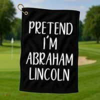 Pretend Abraham Abe Lincoln Costume Halloween Simple Funny Golf Towel thumb 1