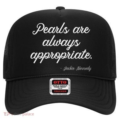Pearls Are Always Appropriate Hat