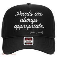 Pearls Are Always Appropriate Hat thumb 0