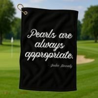 Pearls Are Always Appropriate Golf Towel thumb 1