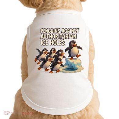 Penguins Against Authoritarian Ice Holes Sarcastic V-Neck  Doggie Tank