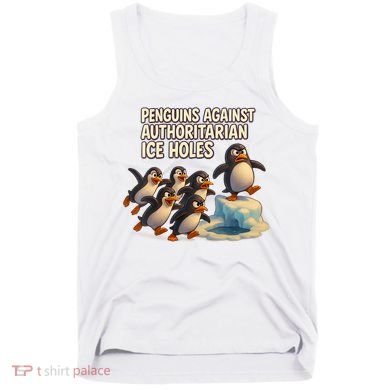 Penguins Against Authoritarian Ice Holes Sarcastic V-Neck  Tank Top