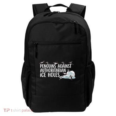  Penguins Against Authoritarian Ice Holes Sarcastic Backpack
