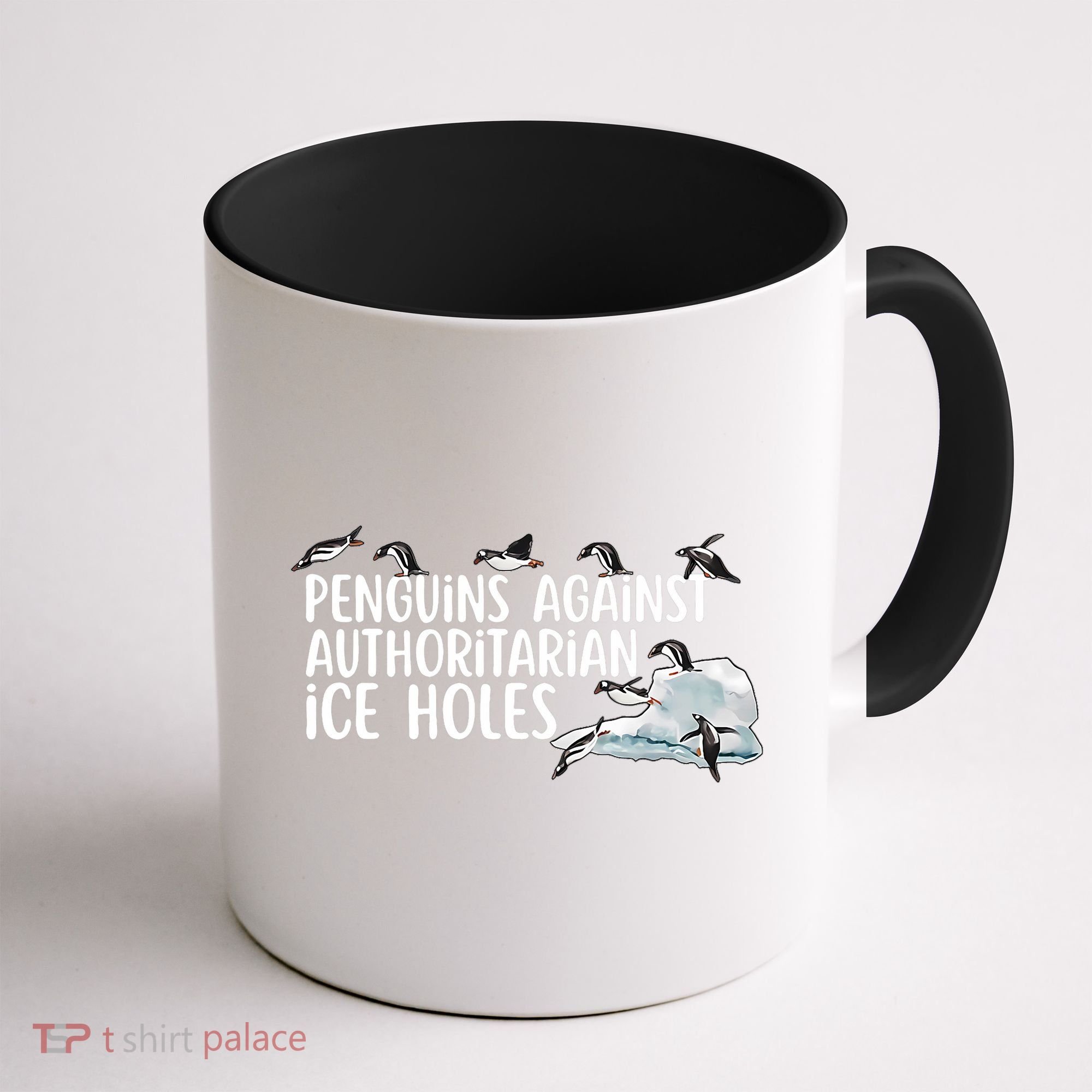  Penguins Against Authoritarian Ice Holes Sarcastic Coffee Mug