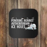 Penguins Against Authoritarian Ice Holes Sarcastic Coaster thumb 0