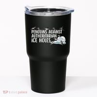  Penguins Against Authoritarian Ice Holes Sarcastic Tumbler thumb 0