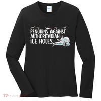  Penguins Against Authoritarian Ice Holes Sarcastic Women's Long Sleeve Shirt thumb 0
