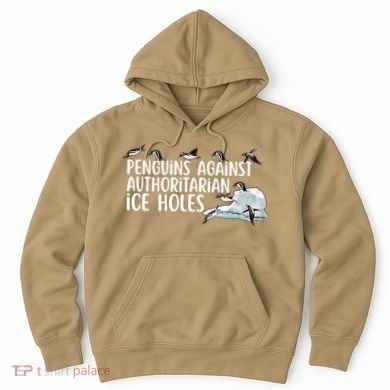  Penguins Against Authoritarian Ice Holes Sarcastic Hoodie
