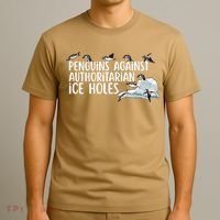  Penguins Against Authoritarian Ice Holes Sarcastic T-Shirt thumb 3