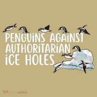  Penguins Against Authoritarian Ice Holes Sarcastic Button thumb 1
