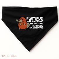 Platypus Are Awesome Im Awesome Therefore Im A Platypus USA-Made Doggie Bandana thumb 0