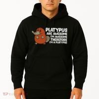 Platypus Are Awesome Im Awesome Therefore Im A Platypus Hoodie thumb 2