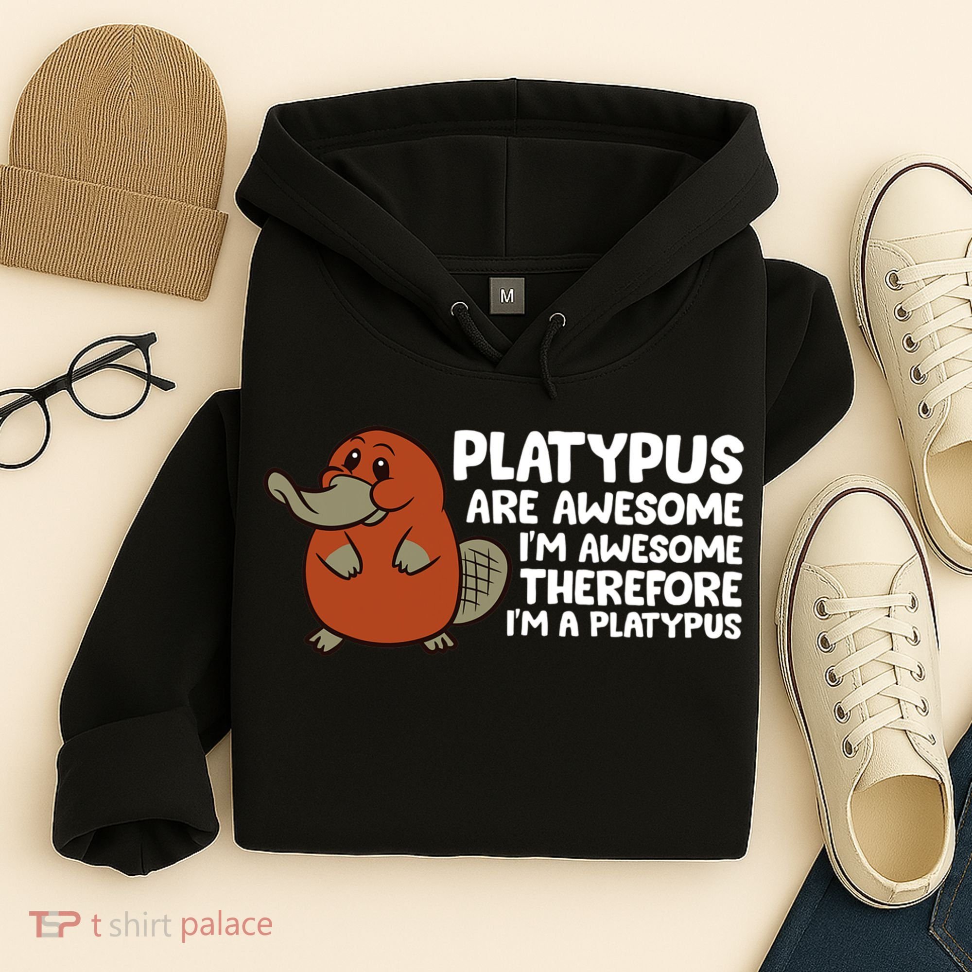 Platypus Are Awesome Im Awesome Therefore Im A Platypus Hoodie