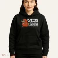 Platypus Are Awesome Im Awesome Therefore Im A Platypus Hoodie thumb 5