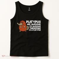 Platypus Are Awesome Im Awesome Therefore Im A Platypus Tank Top thumb 2