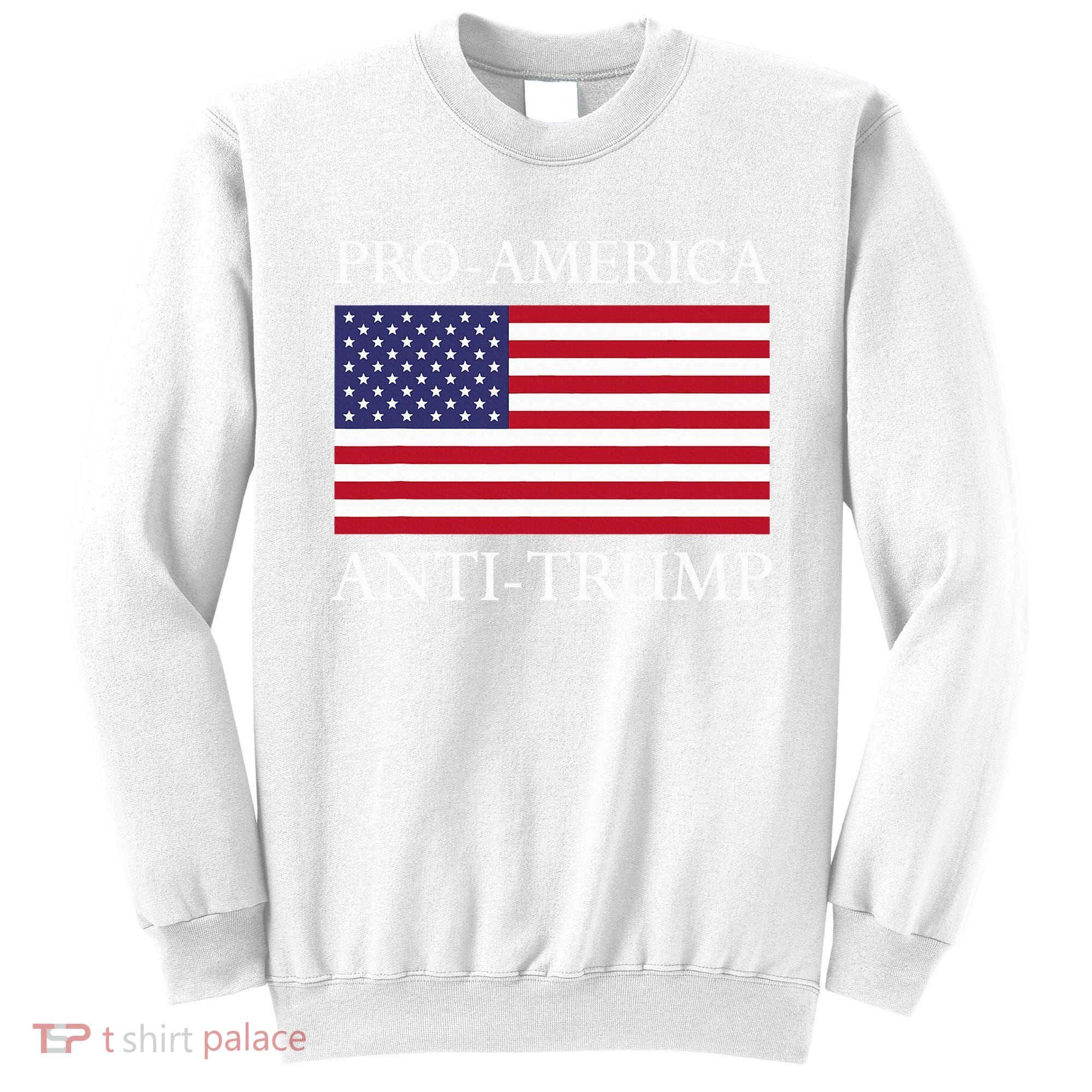 Pro America Anti Trump American Usa Flag Resist Sweatshirt