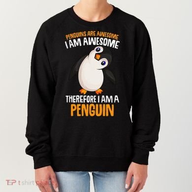 Penguins Are Awesome Penguin Women's Sweatshirt