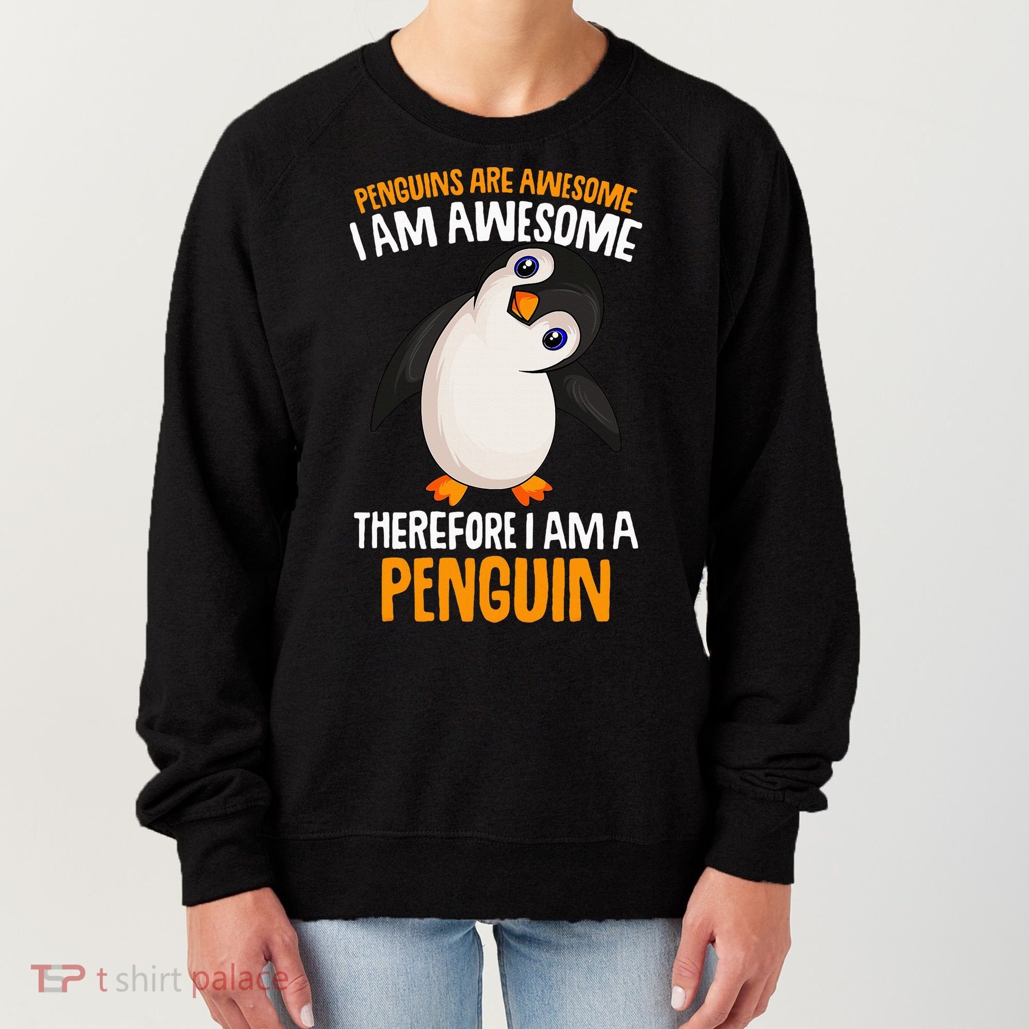 Penguins Are Awesome Penguin Women's Sweatshirt