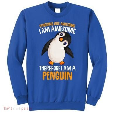 Penguins Are Awesome Penguin Sweatshirt
