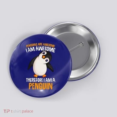 Penguins Are Awesome Penguin Button
