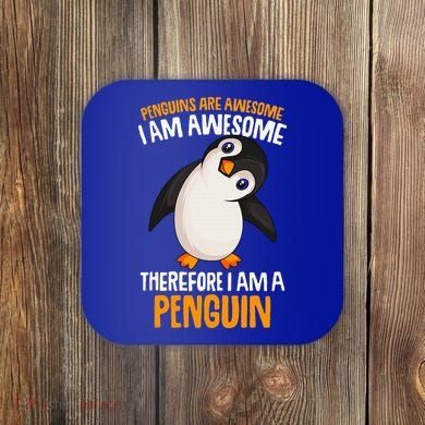 Penguins Are Awesome Penguin Coaster