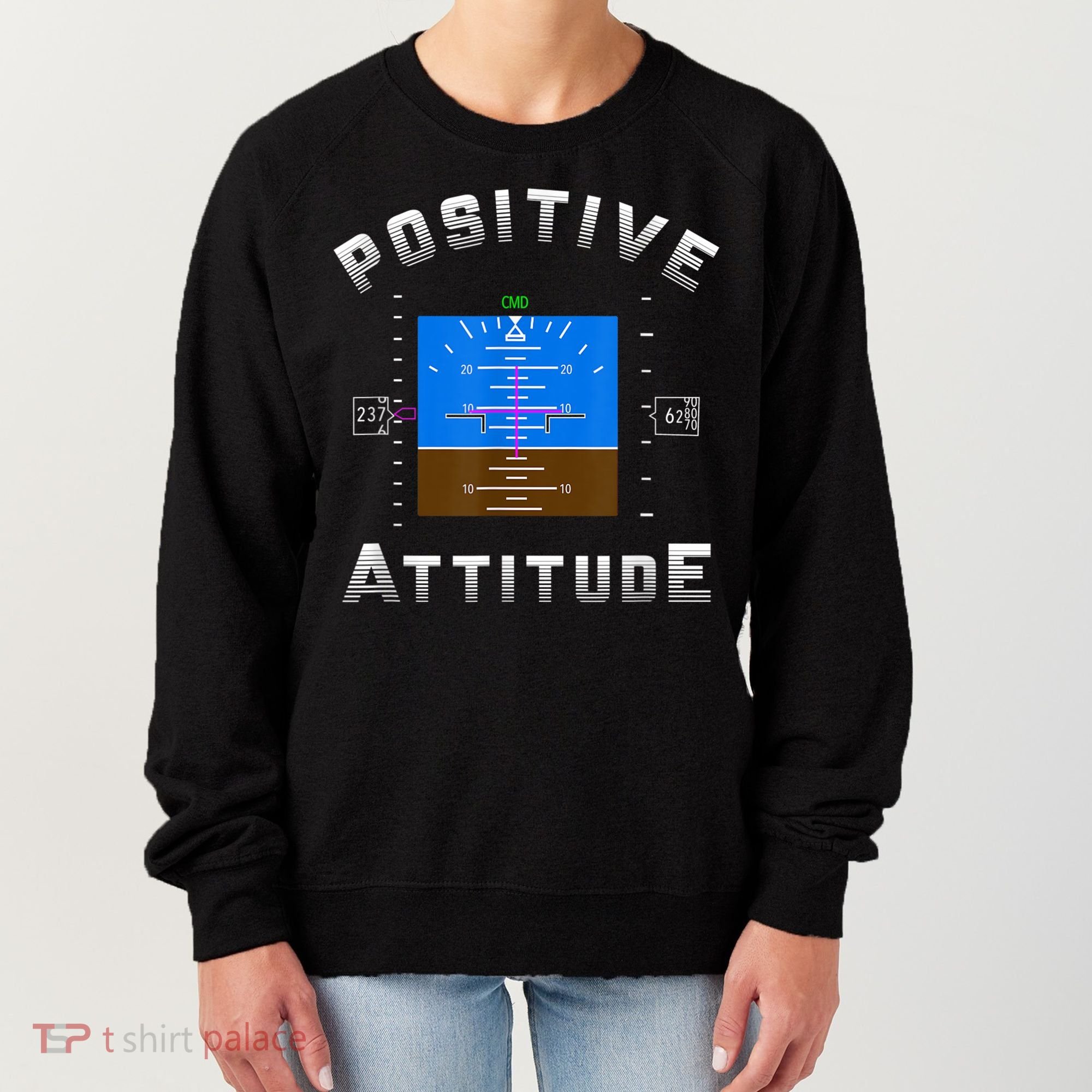 Positive Attitude Aviation Pilot Primary Flight Display Women's Sweatshirt