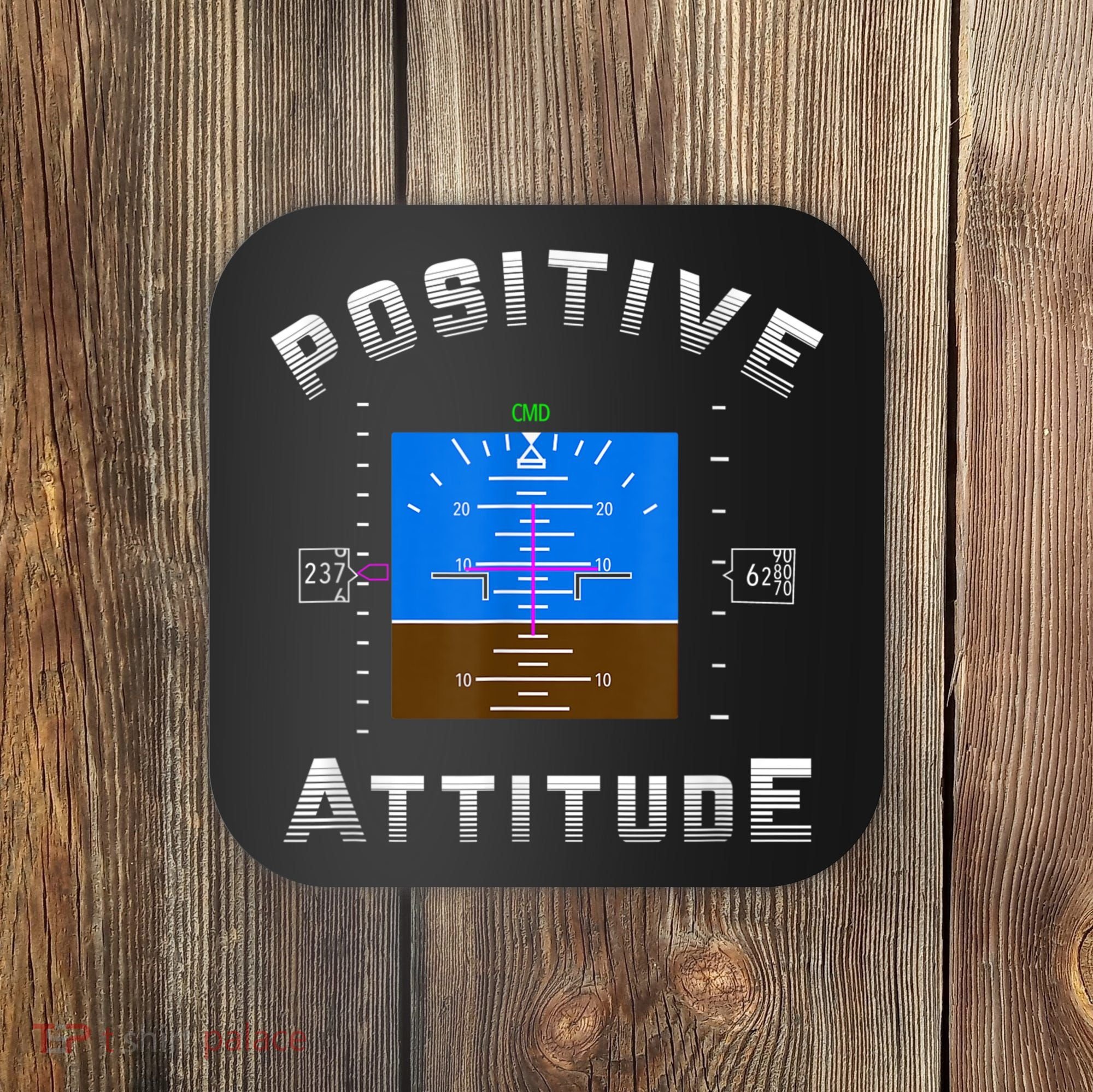 Positive Attitude Aviation Pilot Primary Flight Display Coaster