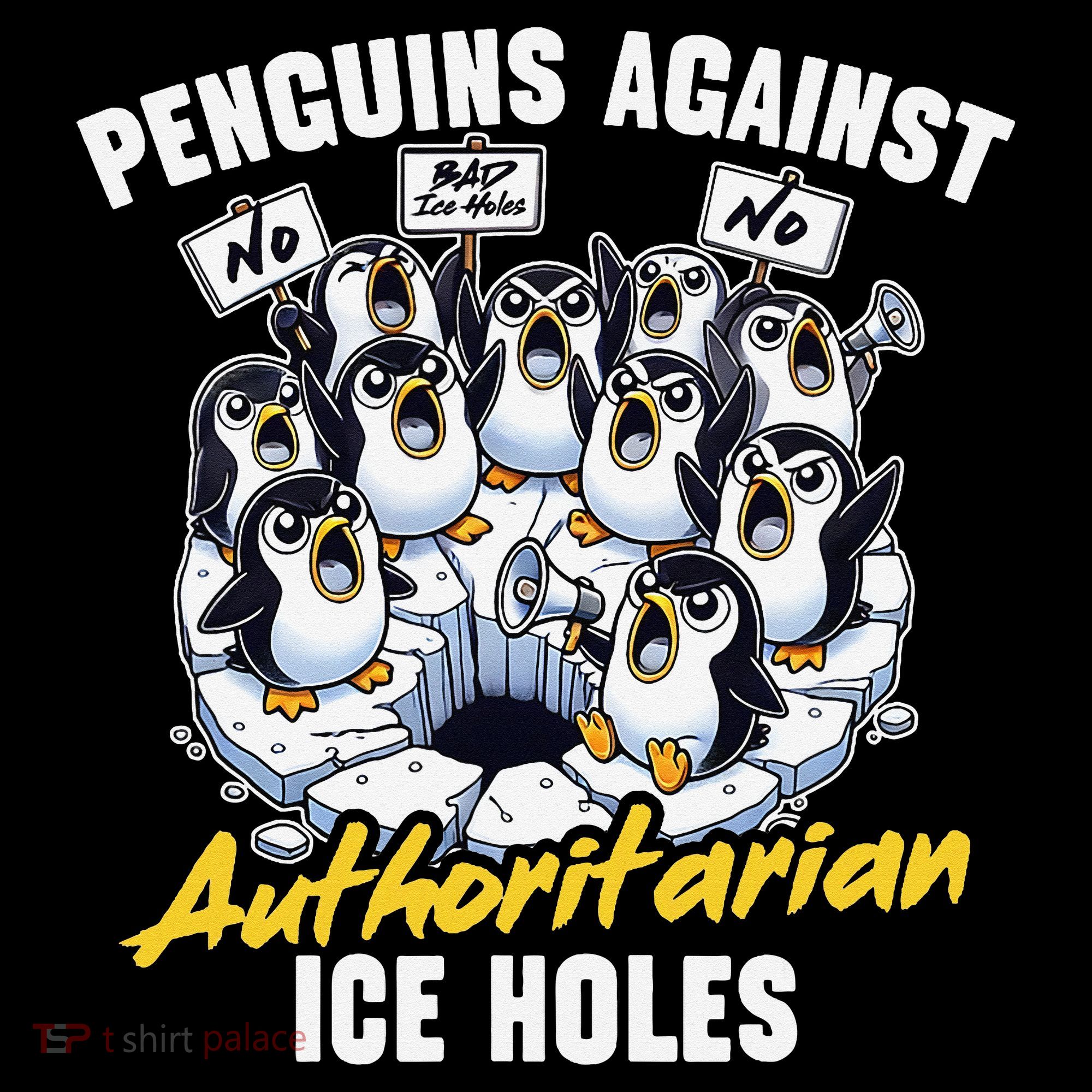 Penguins Against Authoritarian Ice Holes Funny Penguin Women's Hoodie