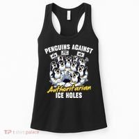 Penguins Against Authoritarian Ice Holes Funny Penguin Women's Tank Top thumb 0
