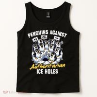 Penguins Against Authoritarian Ice Holes Funny Penguin Tank Top thumb 2