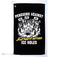 Penguins Against Authoritarian Ice Holes Funny Penguin Golf Towel thumb 0