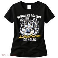 Penguins Against Authoritarian Ice Holes Funny Penguin Women's T-Shirt thumb 0