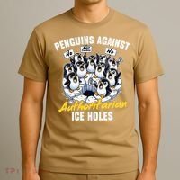 Penguins Against Authoritarian Ice Holes Funny Penguin T-Shirt thumb 3