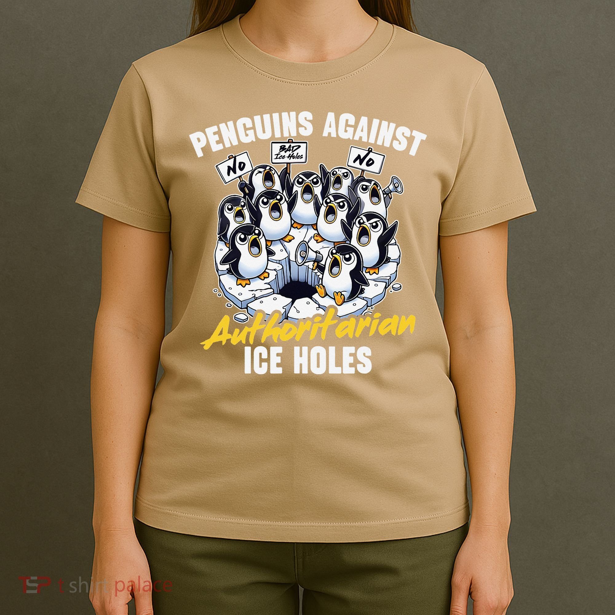 Penguins Against Authoritarian Ice Holes Funny Penguin T-Shirt
