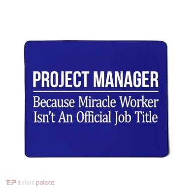 Project Ager Because Miracle Worker Isn't Job Title Gift Cute Gift Mousepad