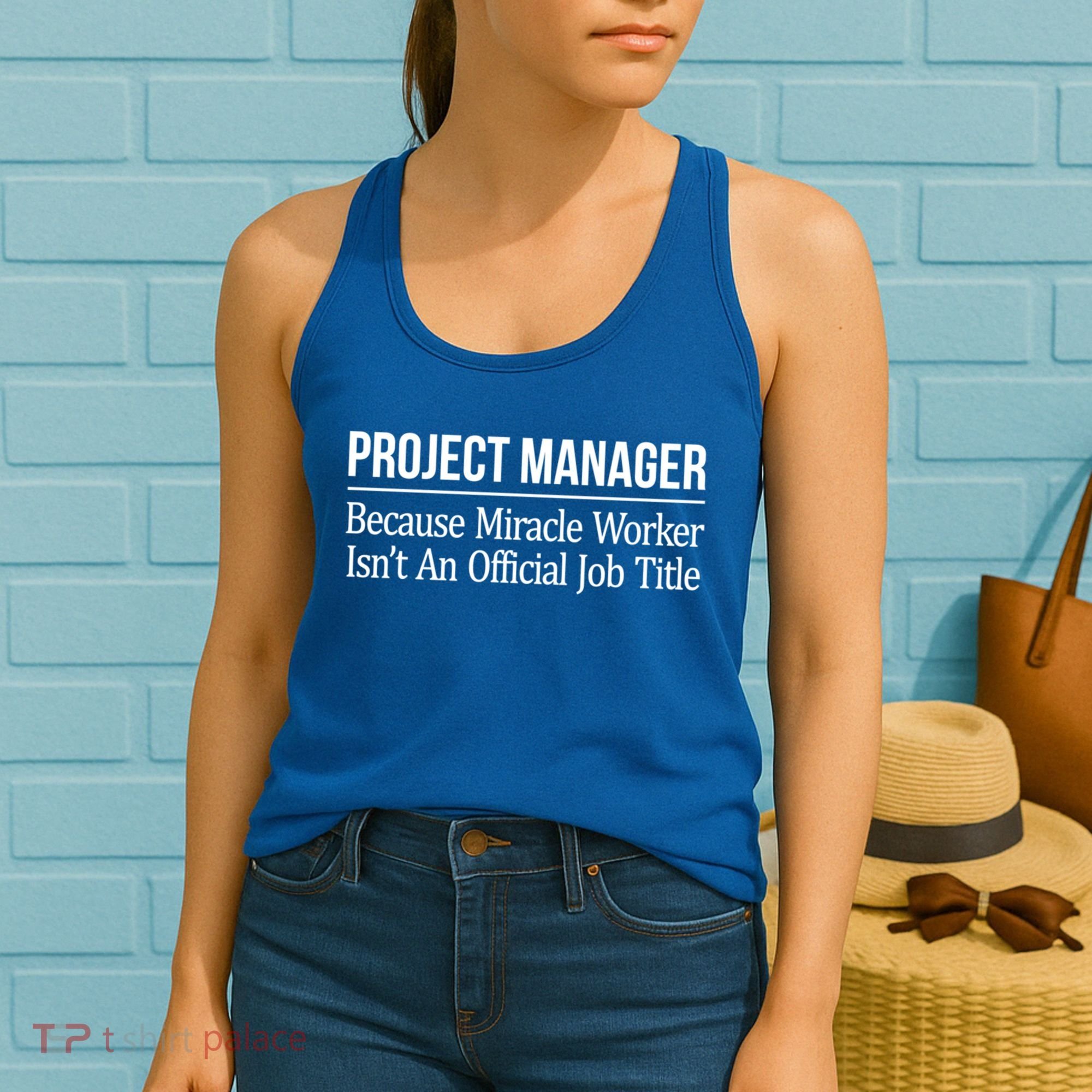 Project Ager Because Miracle Worker Isn't Job Title Gift Cute Gift Women's Tank Top