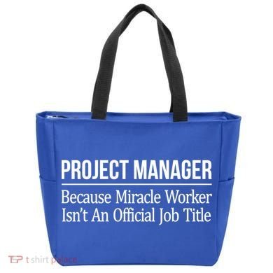 Project Ager Because Miracle Worker Isn't Job Title Gift Cute Gift Tote Bag