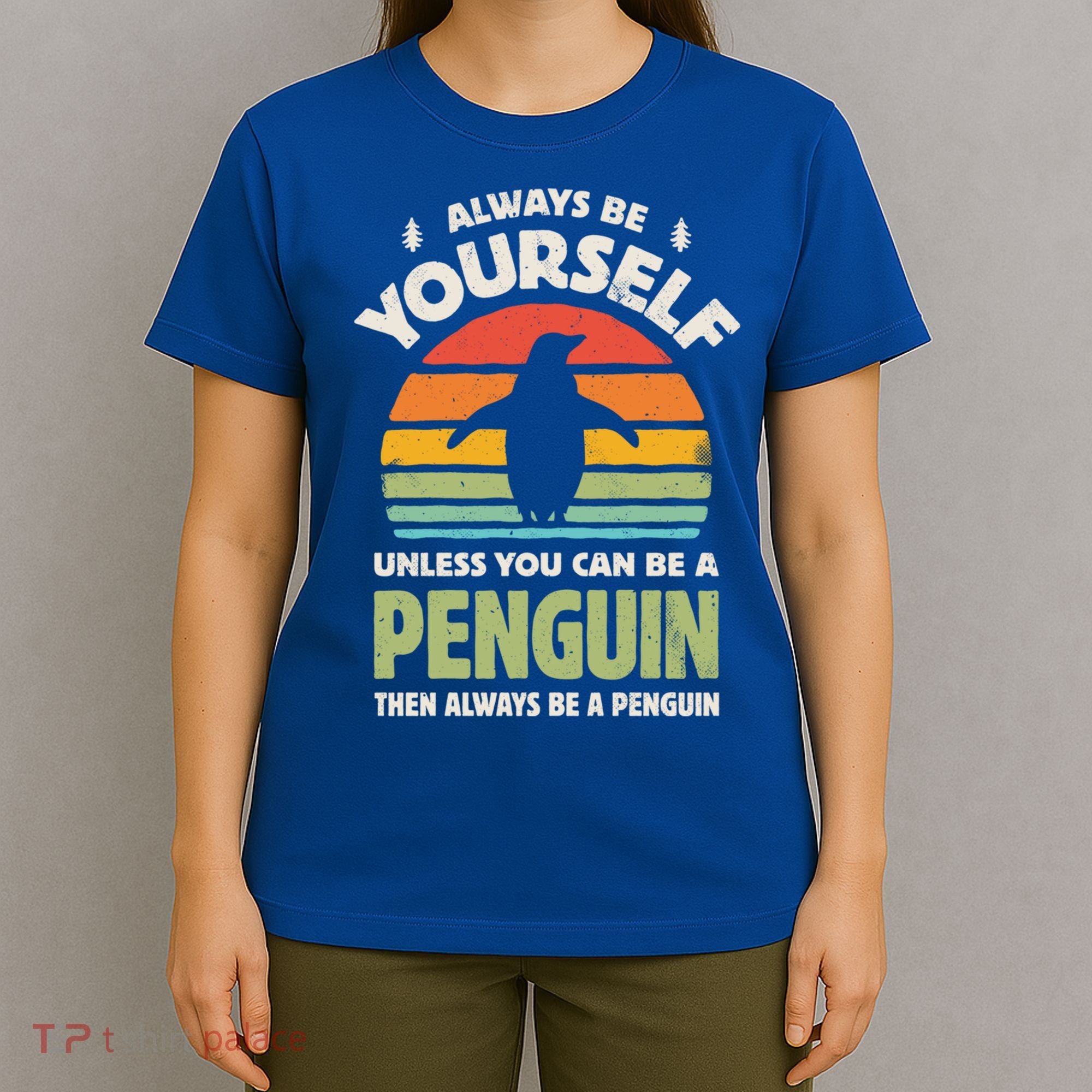 Penguin Always Be Yourself Retro Vintage 60s 70s Bird Lovers  T-Shirt