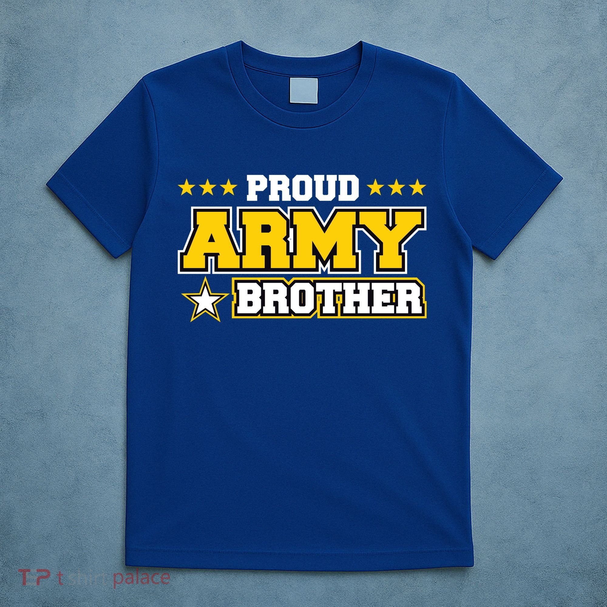 Proud Army Brother Gift Us Military Brother Family T-Shirt