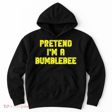 Pretend A Bumblebee Party Halloween Costume  Hoodie