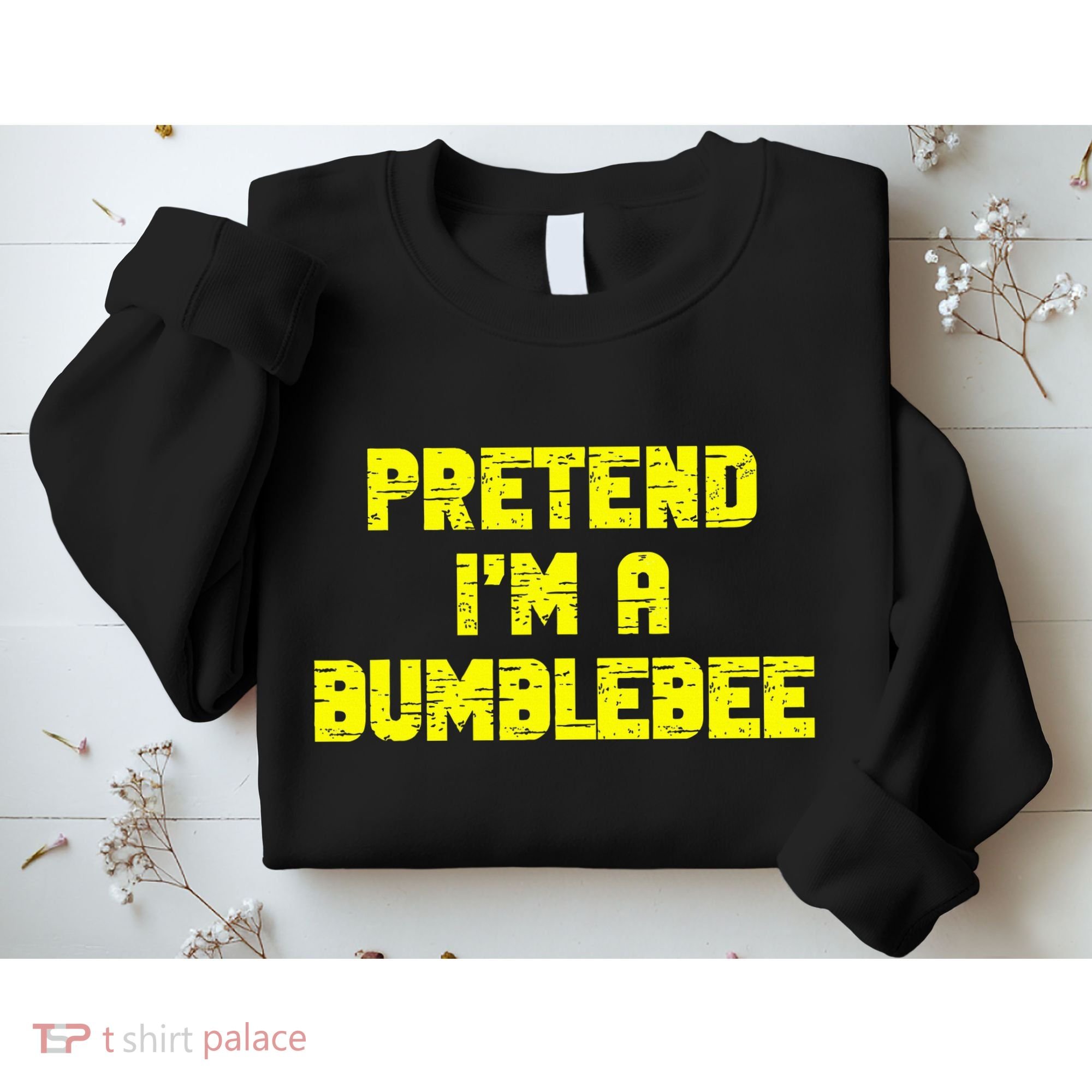 Pretend A Bumblebee Party Halloween Costume  Sweatshirt