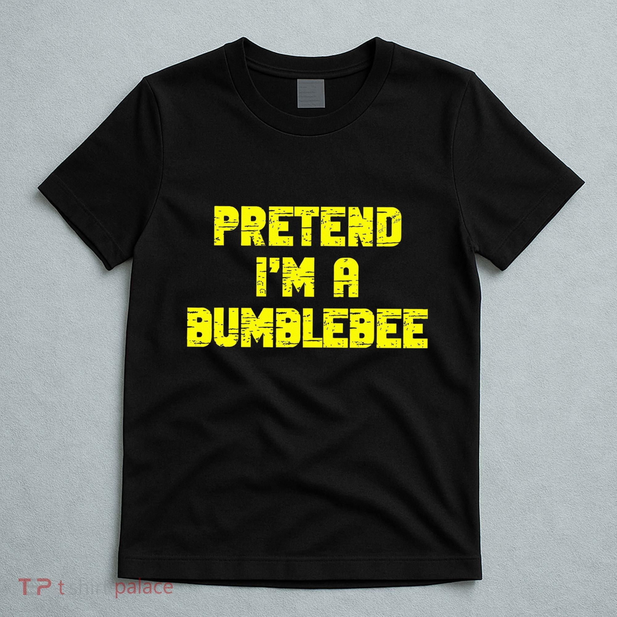 Pretend A Bumblebee Party Halloween Costume  T-Shirt