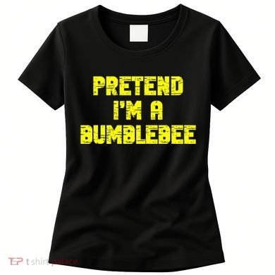 Pretend A Bumblebee Party Halloween Costume  Women's T-Shirt