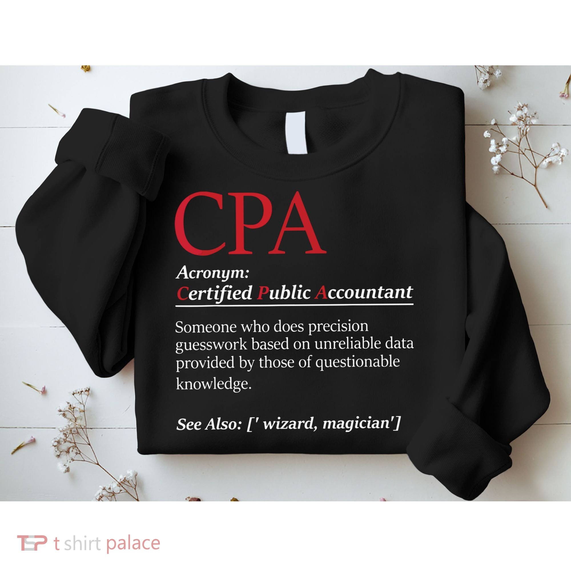 Public Accountant Bookkeeper Tax Auditor Financial Analyst Sweatshirt